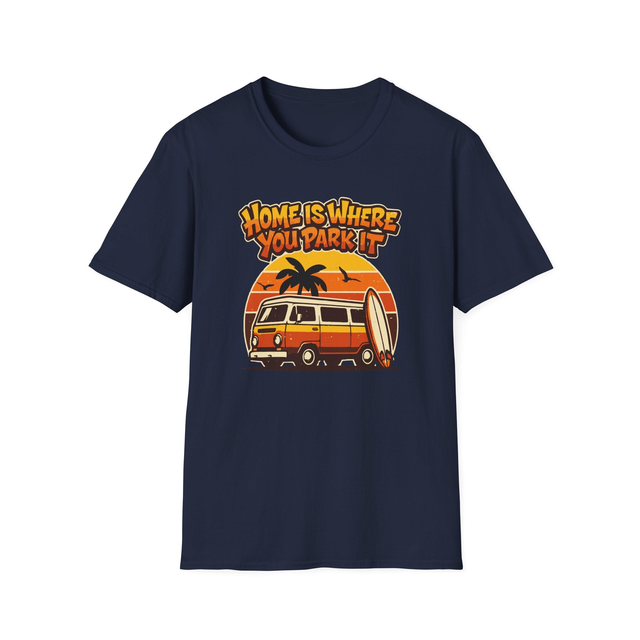 Home Is Where You Park It T-Shirt