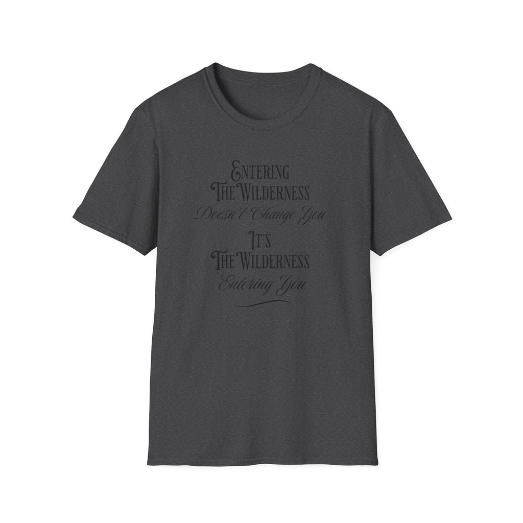 Entering The Wilderness   T-Shirt