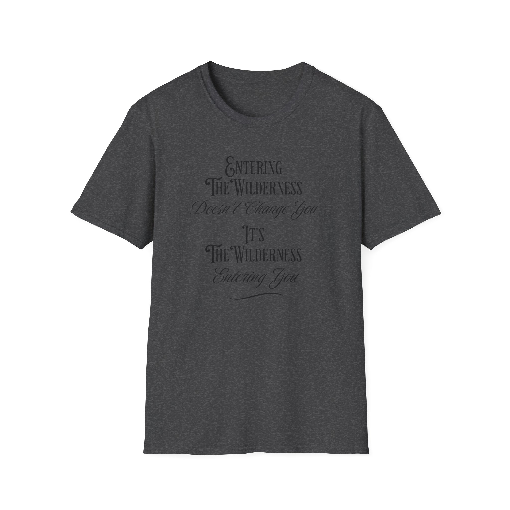 Entering The Wilderness   T-Shirt