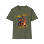 Totally Not Following You T-Shirt