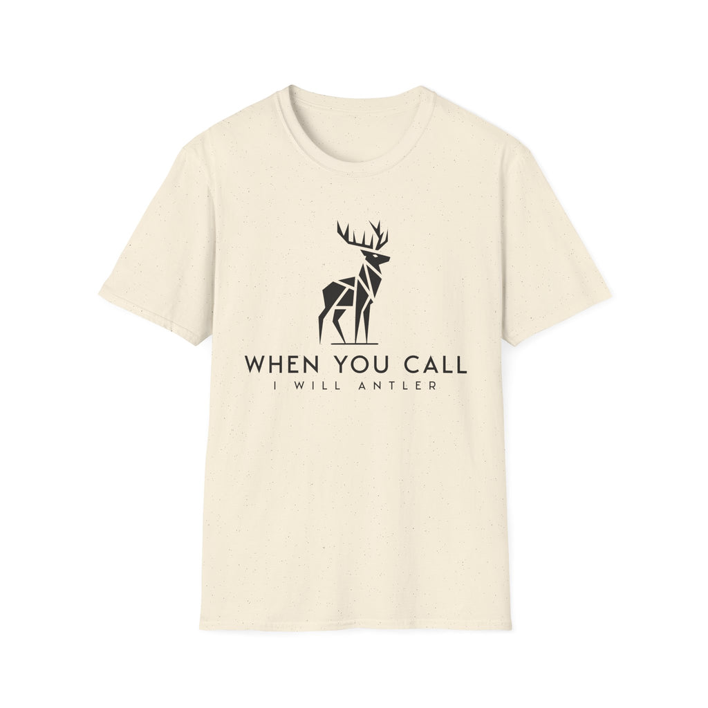 When You Call I Will Antler  T-Shirt