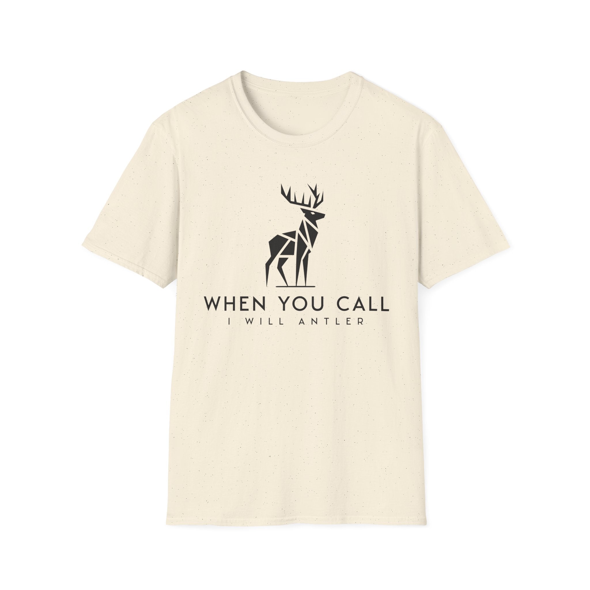 When You Call I Will Antler  T-Shirt
