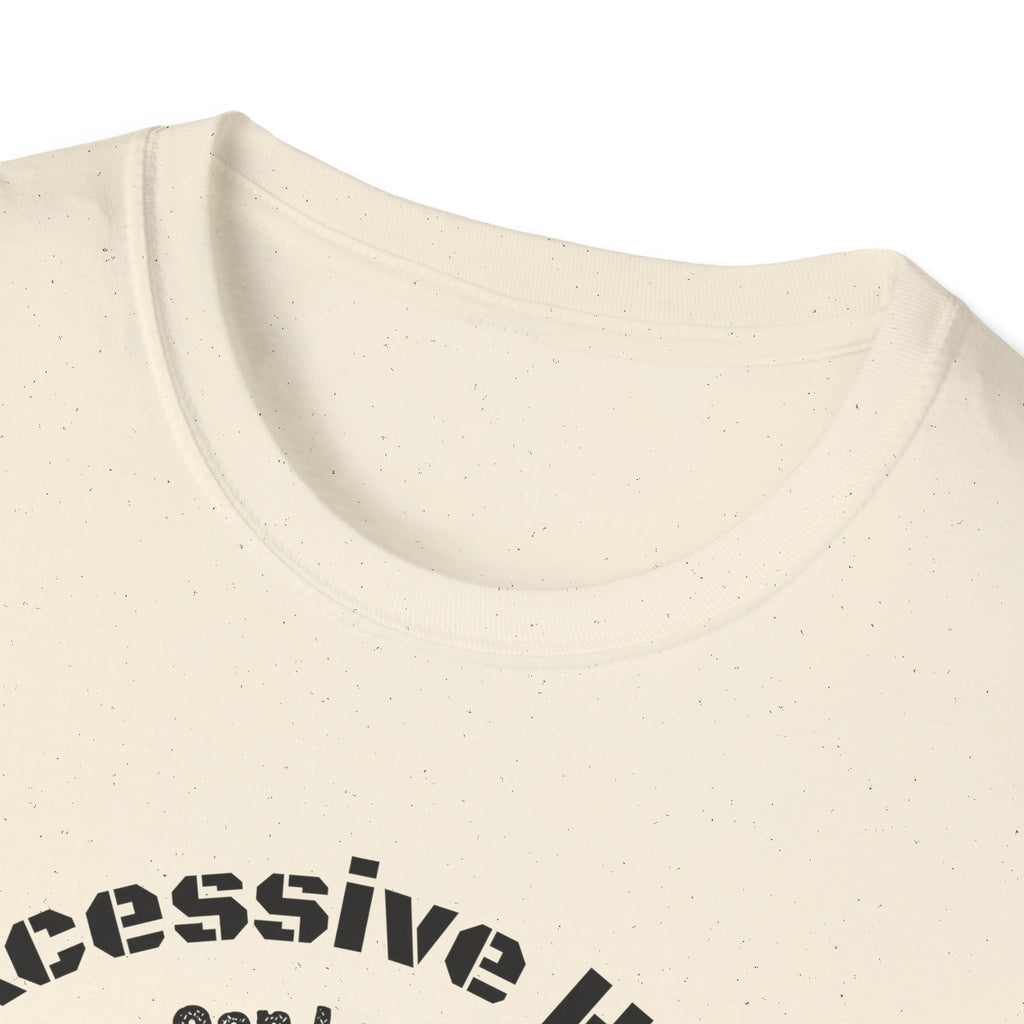 Excessive Hiking Can Lead To... T-Shirt