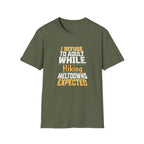 Refuse to Adult While Hiking T Shirt