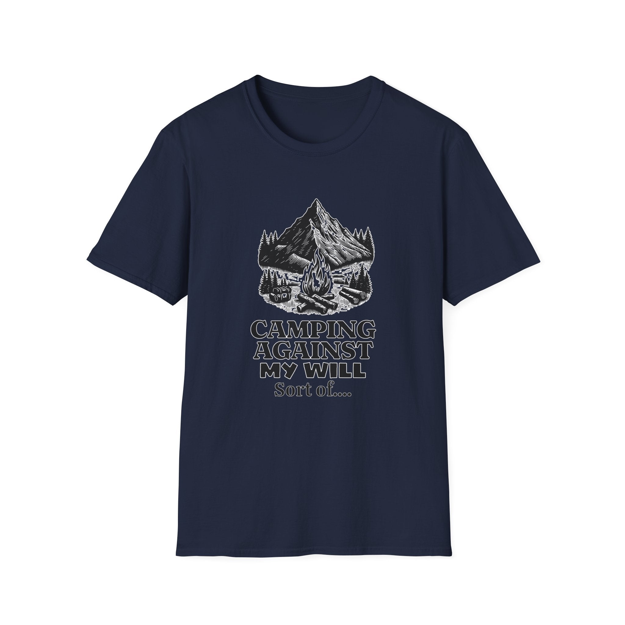Camping Against My Will  T-Shirt