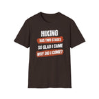 Hiking Has Two Stages T-Shirt