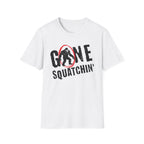 Gone Squatchin' T-Shirt