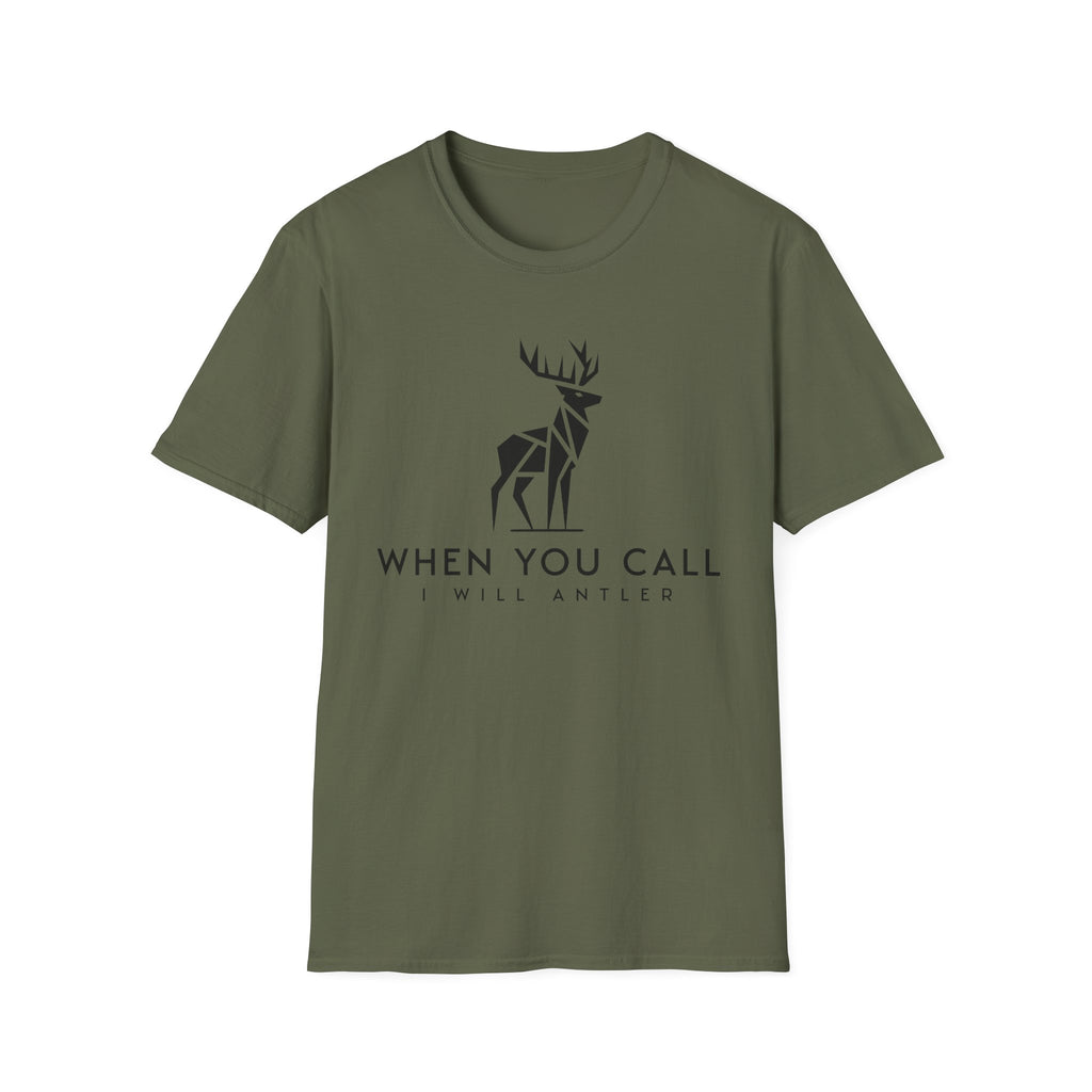 When You Call I Will Antler  T-Shirt