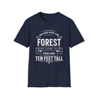 Walked Into the Forest T-Shirt