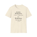 Entering The Wilderness   T-Shirt
