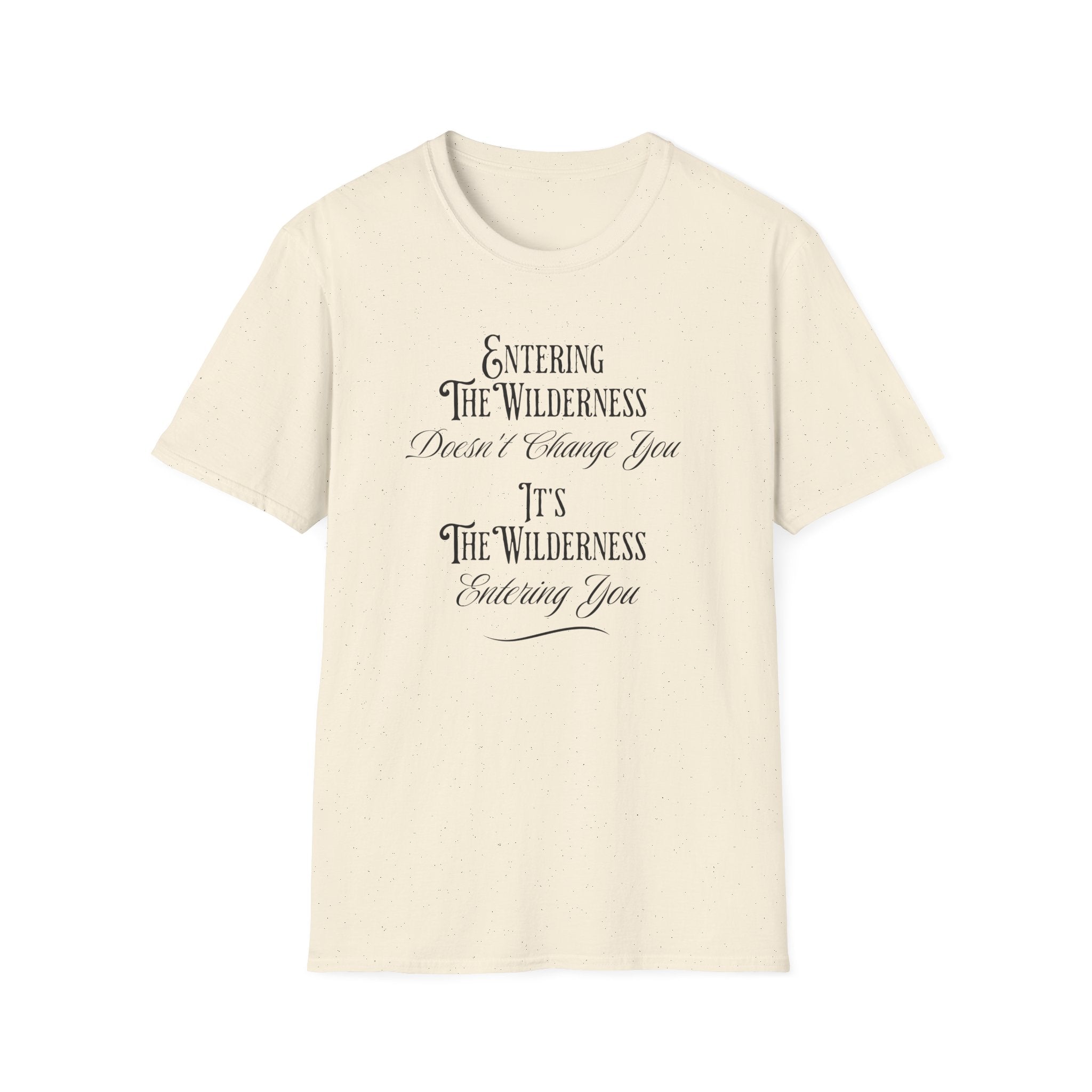 Entering The Wilderness   T-Shirt
