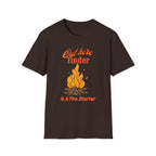 Out Here Tinder Is A Fire Starter  T-Shirt