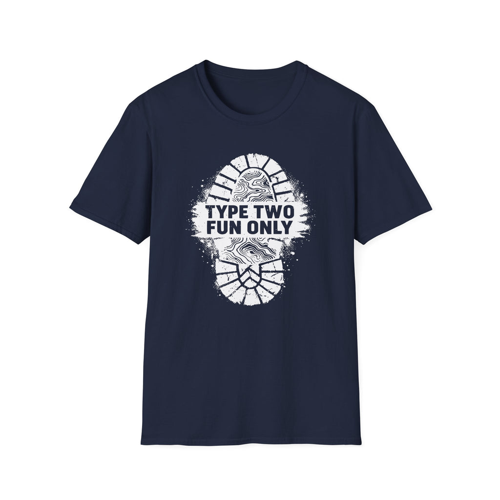 Type Two Fun Only T-Shirt