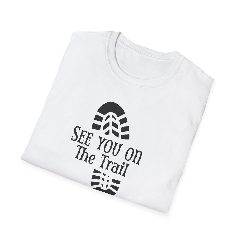 See You On The Trail If I'm Desperate T-Shirt