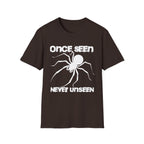 Once Seen - Never Unseen T-Shirt