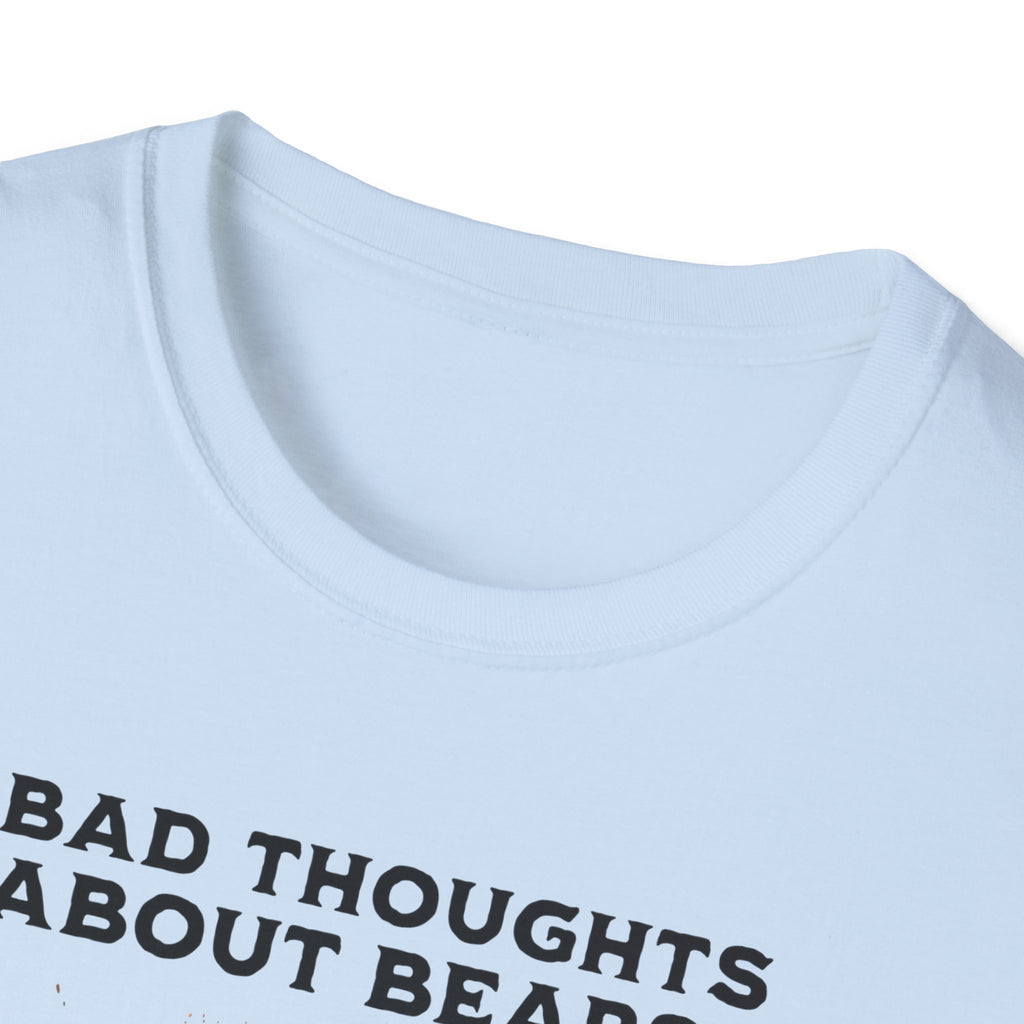 Bad Thoughts About Bears? T-Shirt