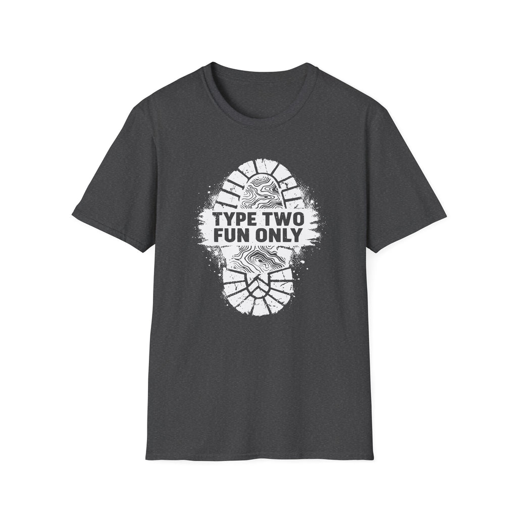 Type Two Fun Only T-Shirt