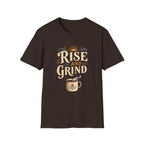 Rise and Grind  T-Shirt