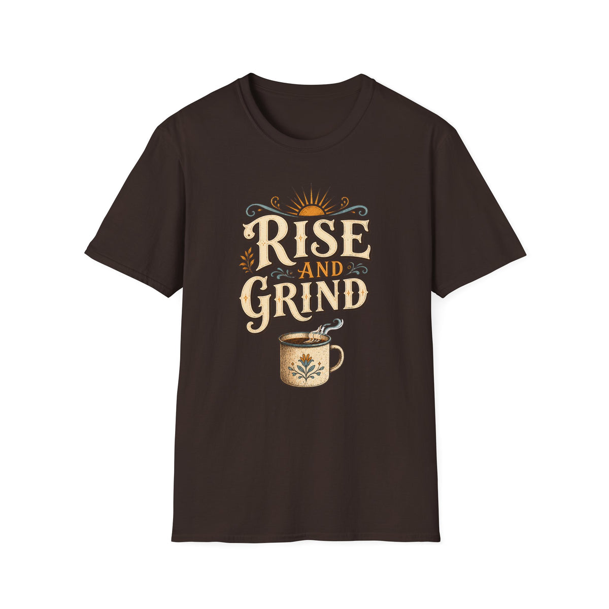Rise and Grind  T-Shirt