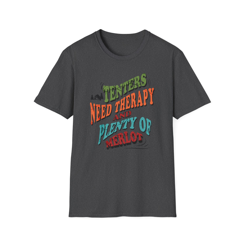 Tenters Need Therapy  T-Shirt