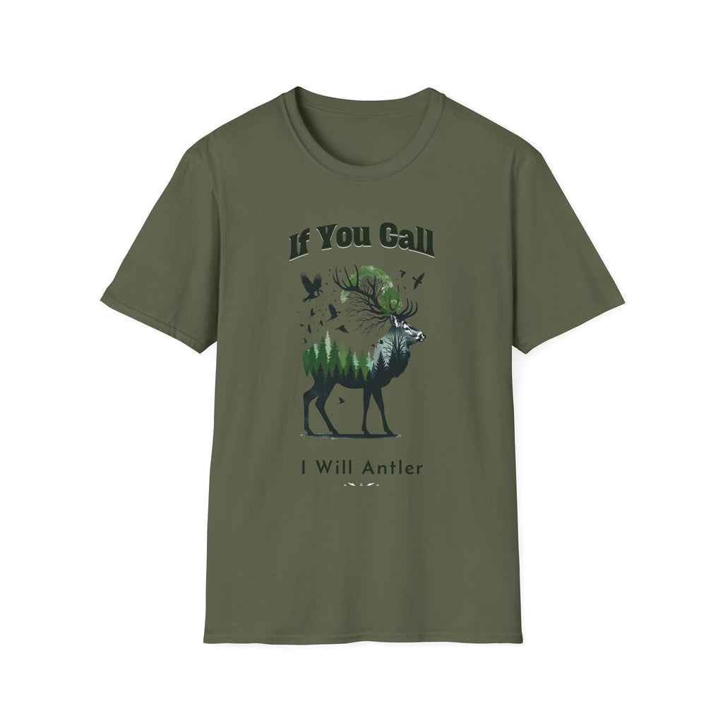 If You Call I Will Antler T-Shirt