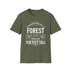 Walked Into the Forest T-Shirt