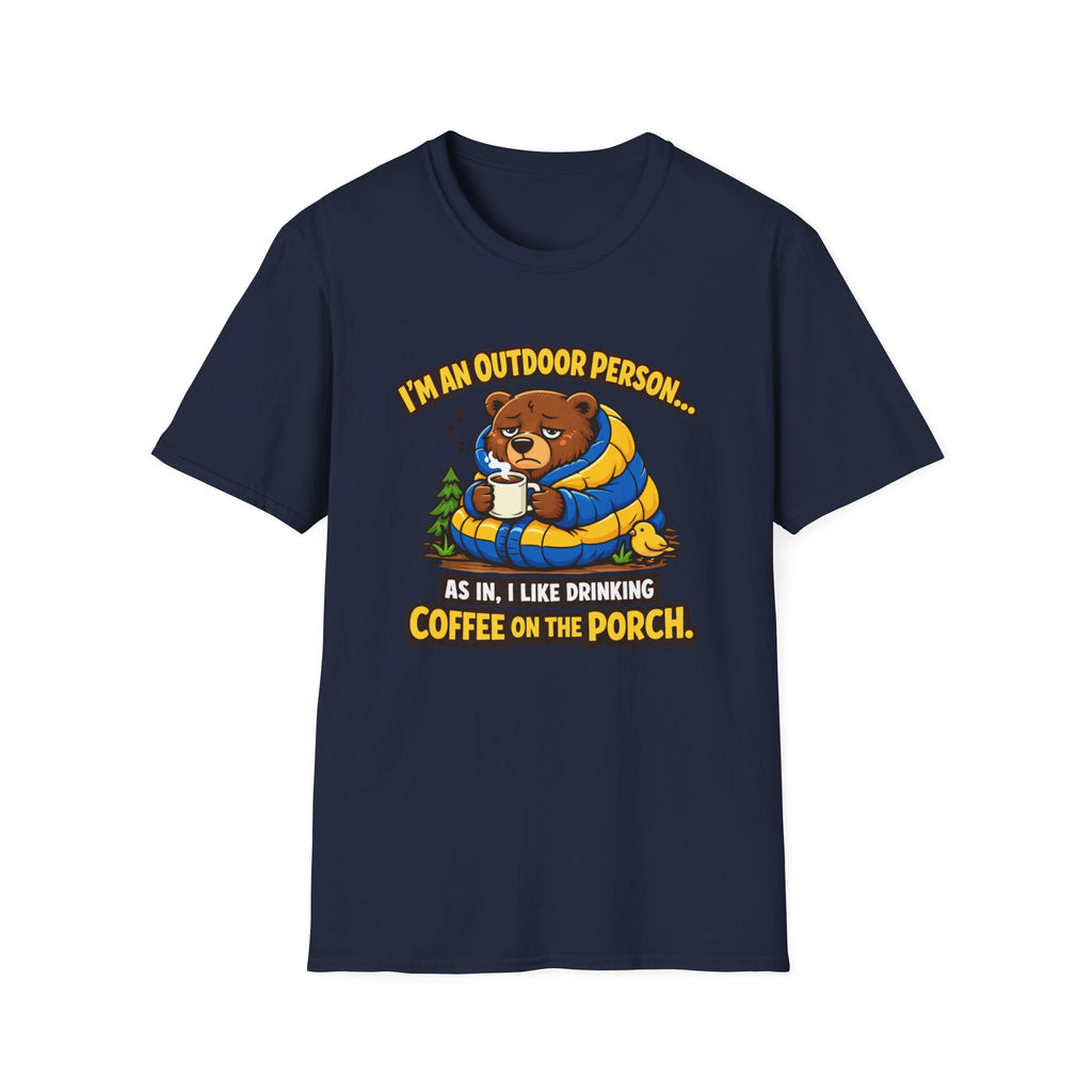 I'm An Outdoor Person... T-Shirt