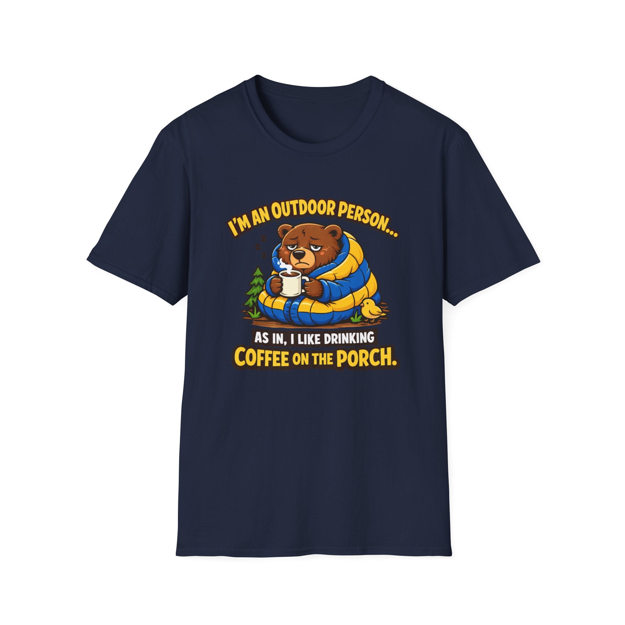 I'm An Outdoor Person... T-Shirt