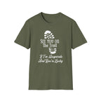 See You On The Trail  T-Shirt