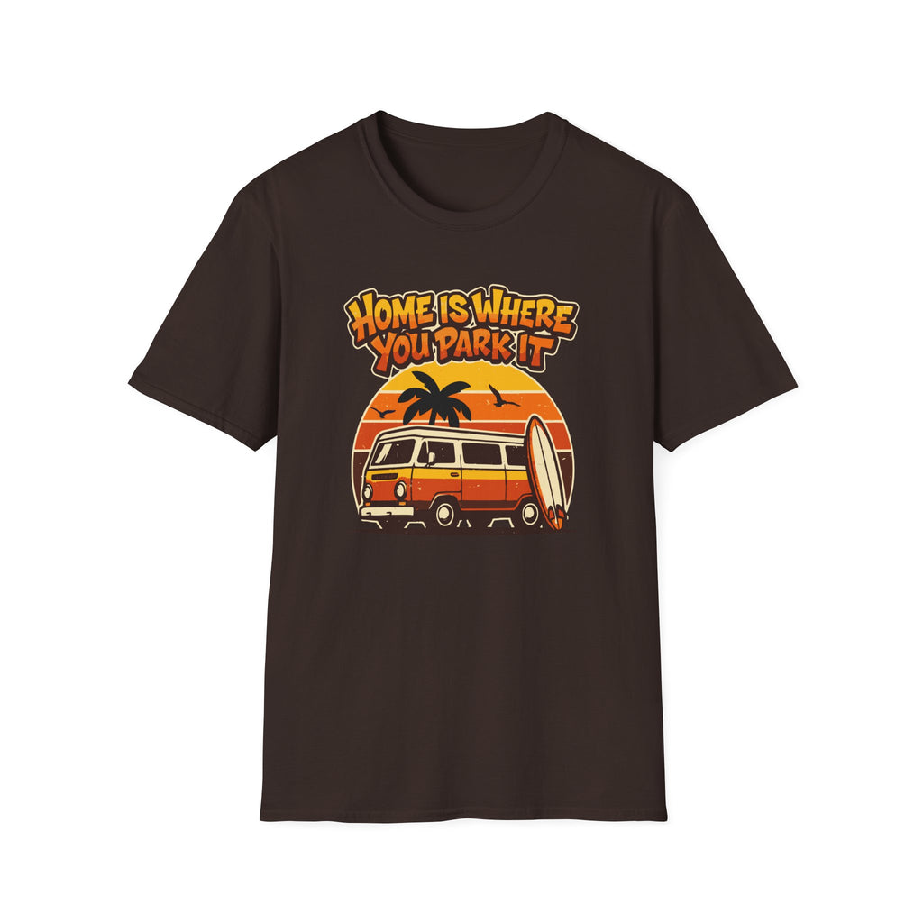 Home Is Where You Park It T-Shirt