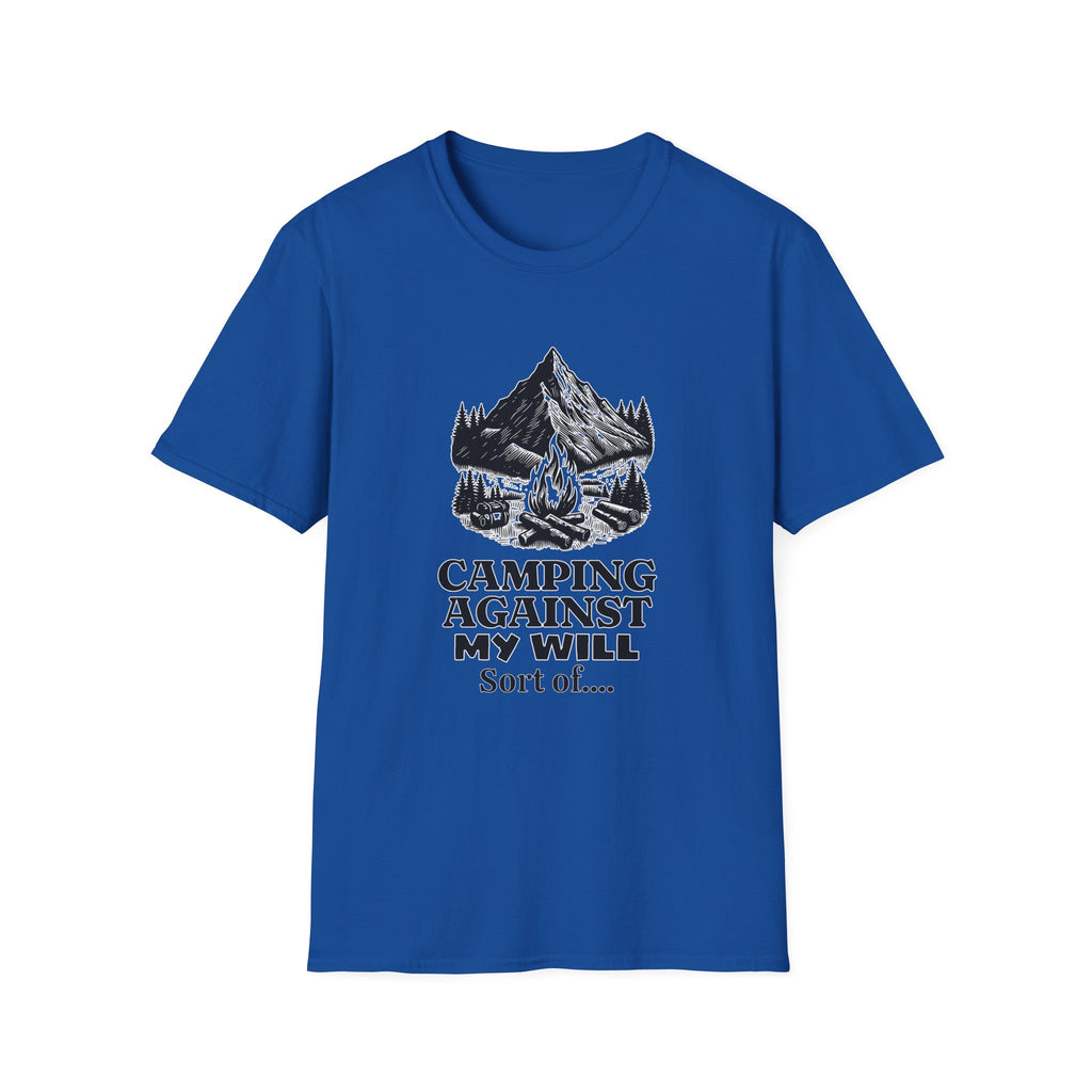Camping Against My Will  T-Shirt