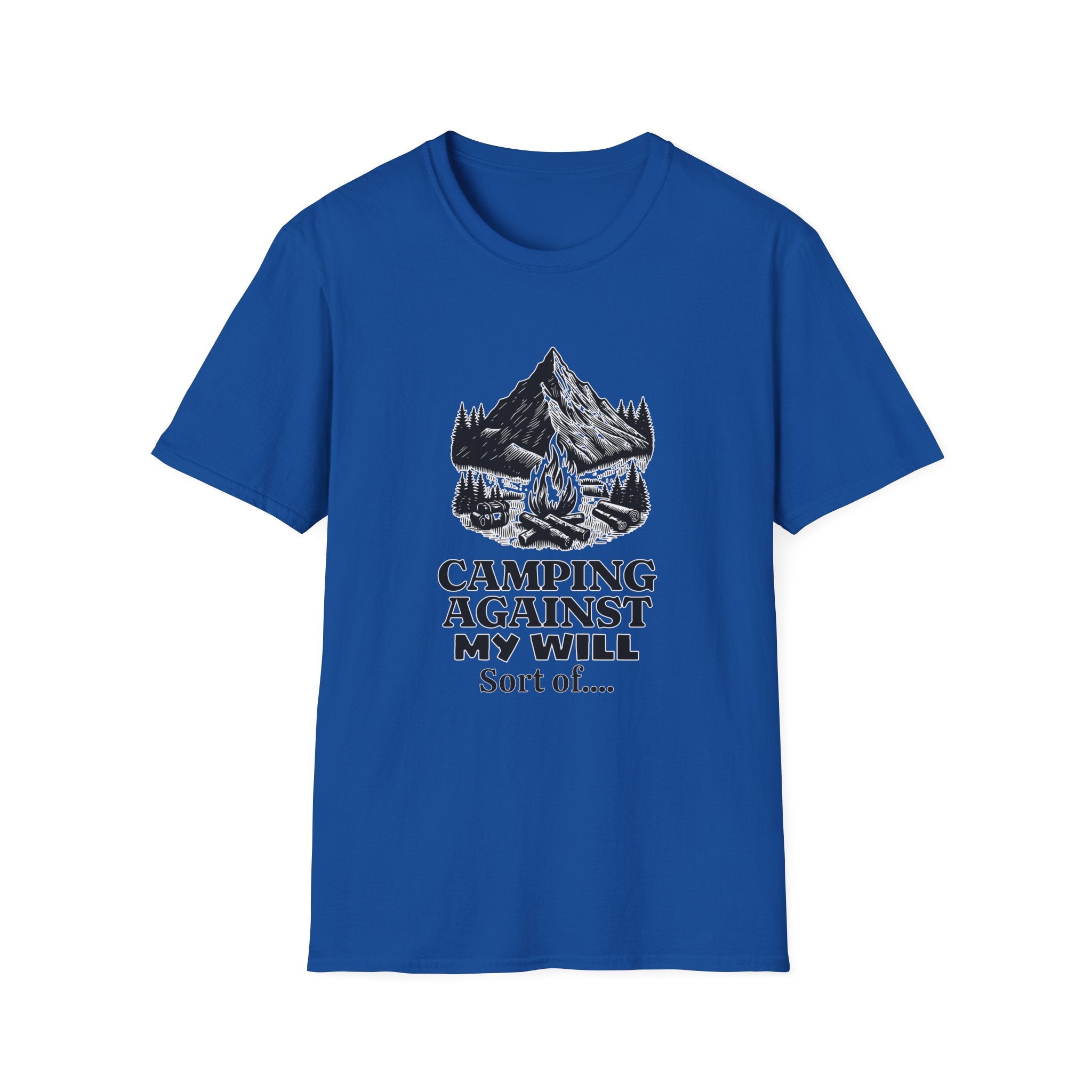 Camping Against My Will  T-Shirt