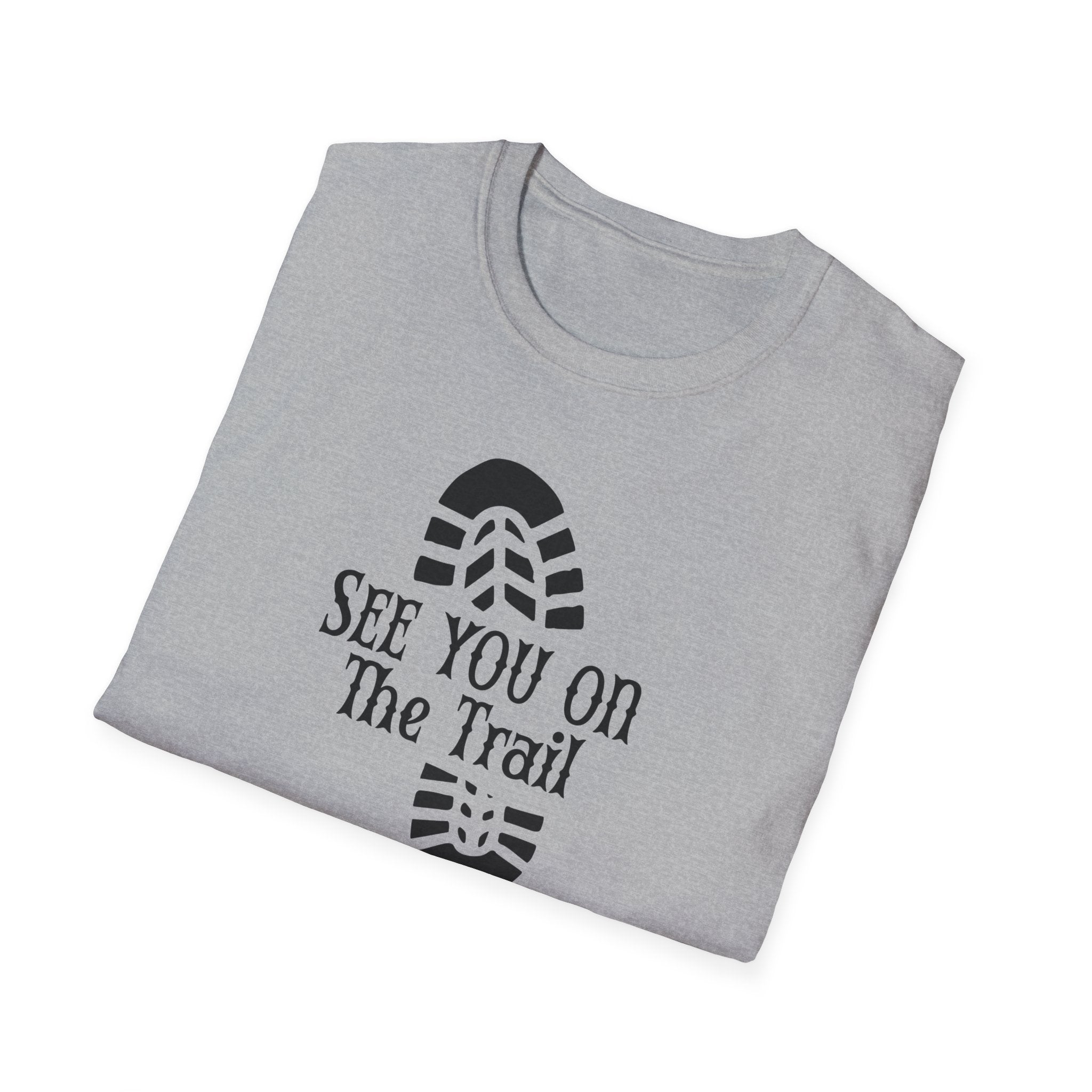 See You On The Trail If I'm Desperate T-Shirt