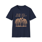 Did You Hear That?  T Shirt