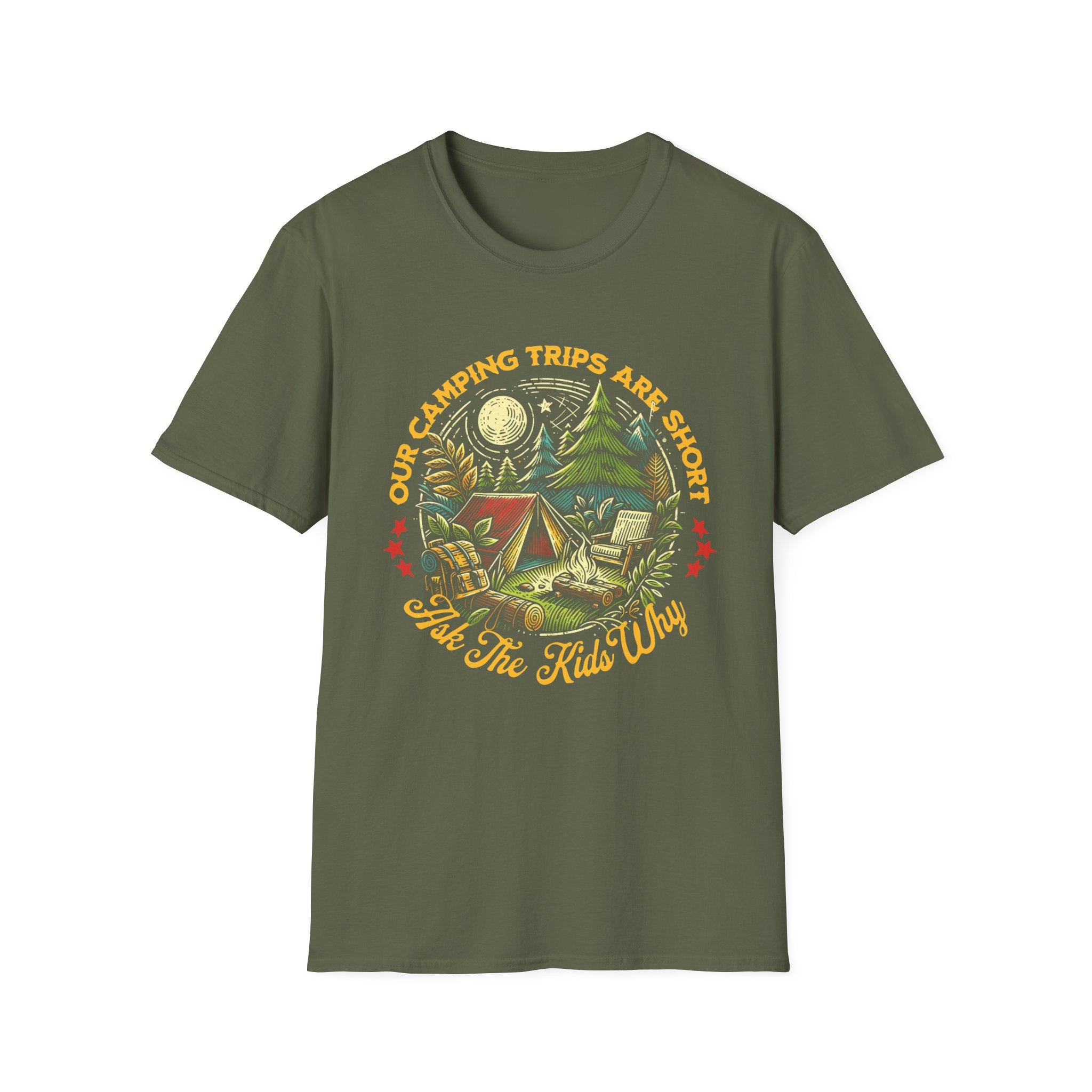 Camping Trips Are Short T-Shirt