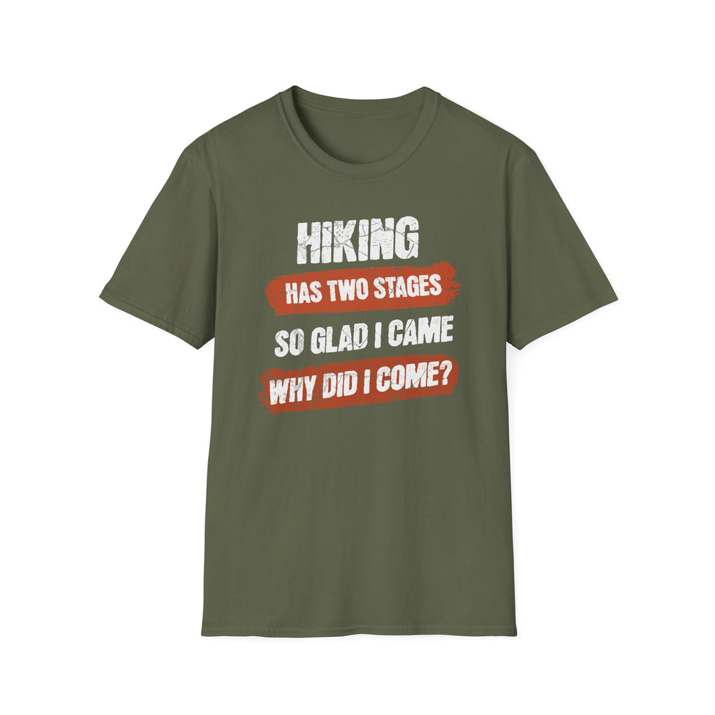 Hiking Has Two Stages T-Shirt