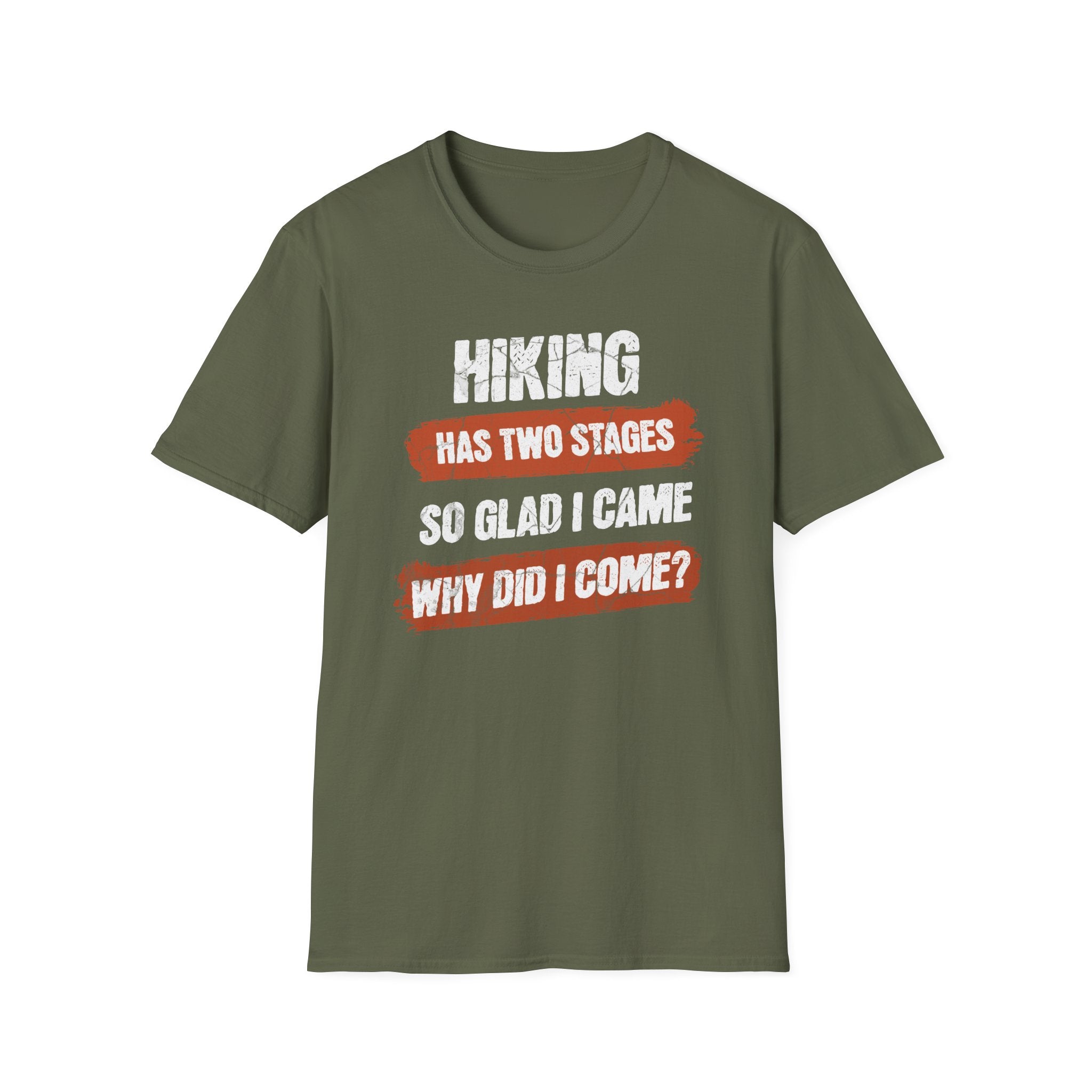Hiking Has Two Stages T-Shirt