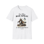 Bug Spray T-Shirt