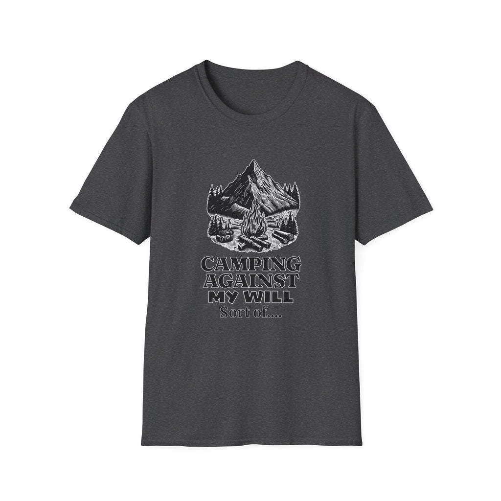Camping Against My Will  T-Shirt