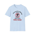Excessive Hiking Can Lead To... T-Shirt