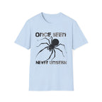 Once Seen Never Unseen T-Shirt