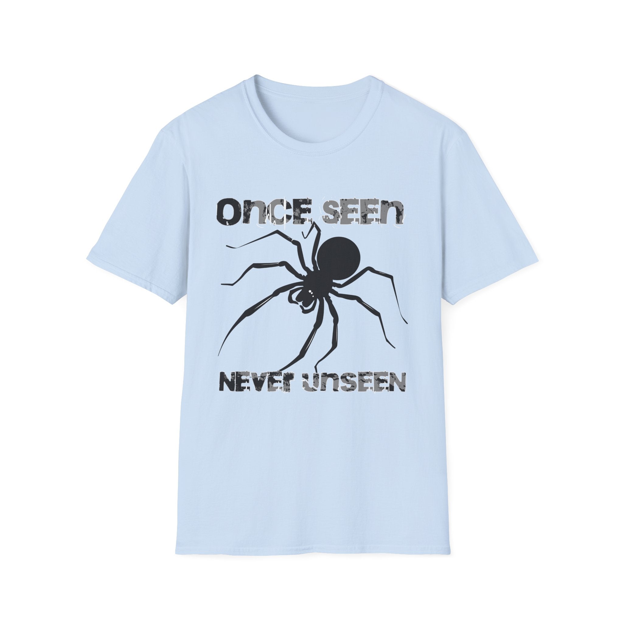 Once Seen Never Unseen T-Shirt