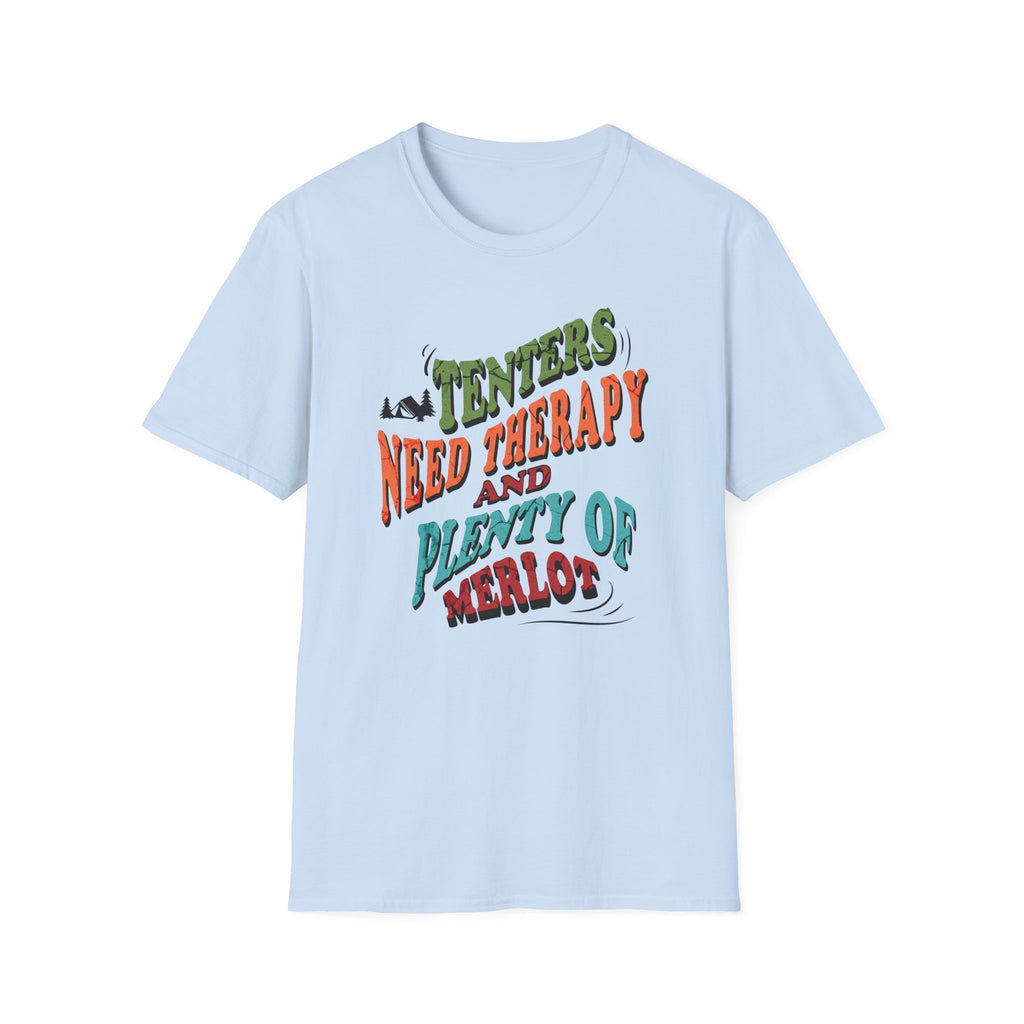 Tenters Need Therapy  T-Shirt