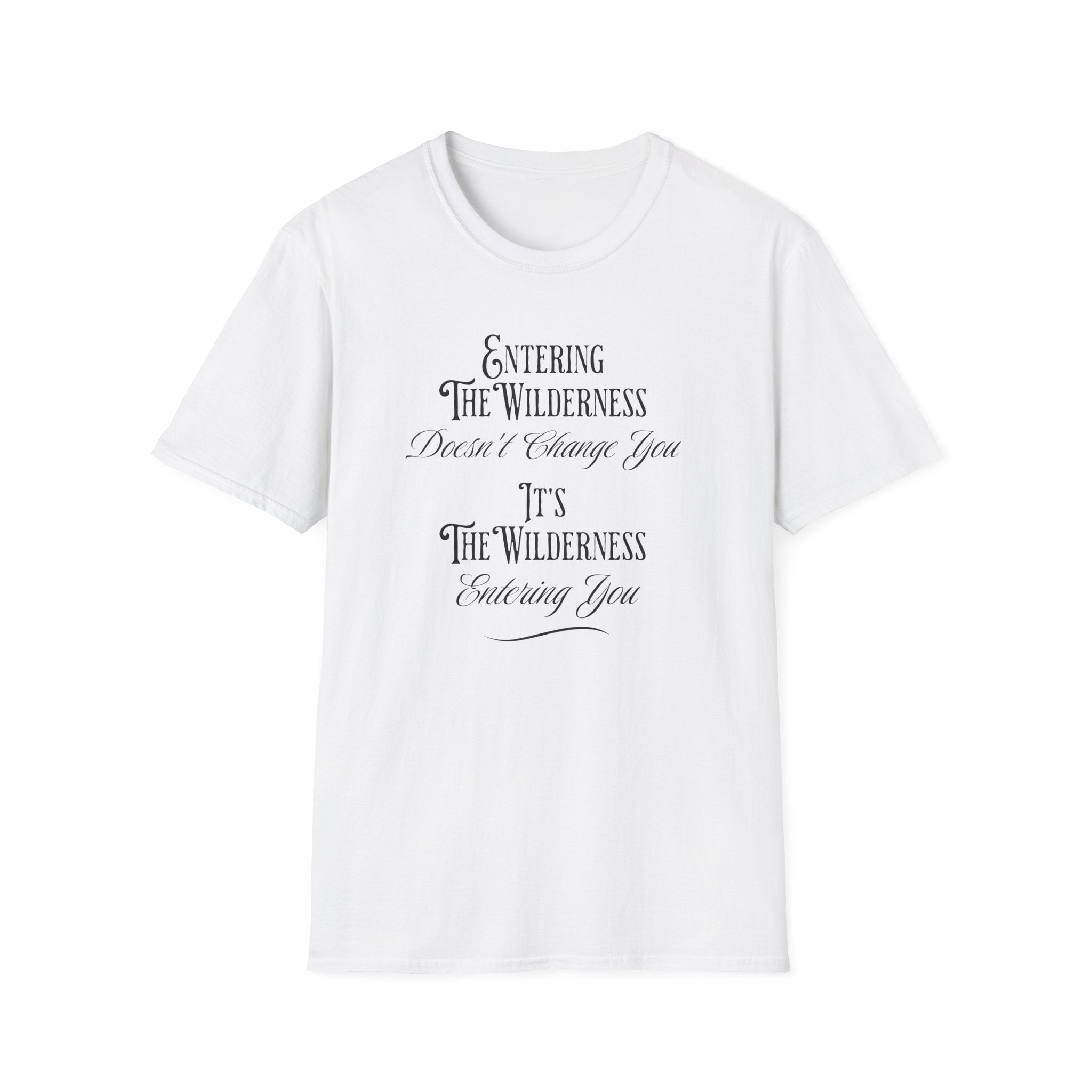 Entering The Wilderness   T-Shirt
