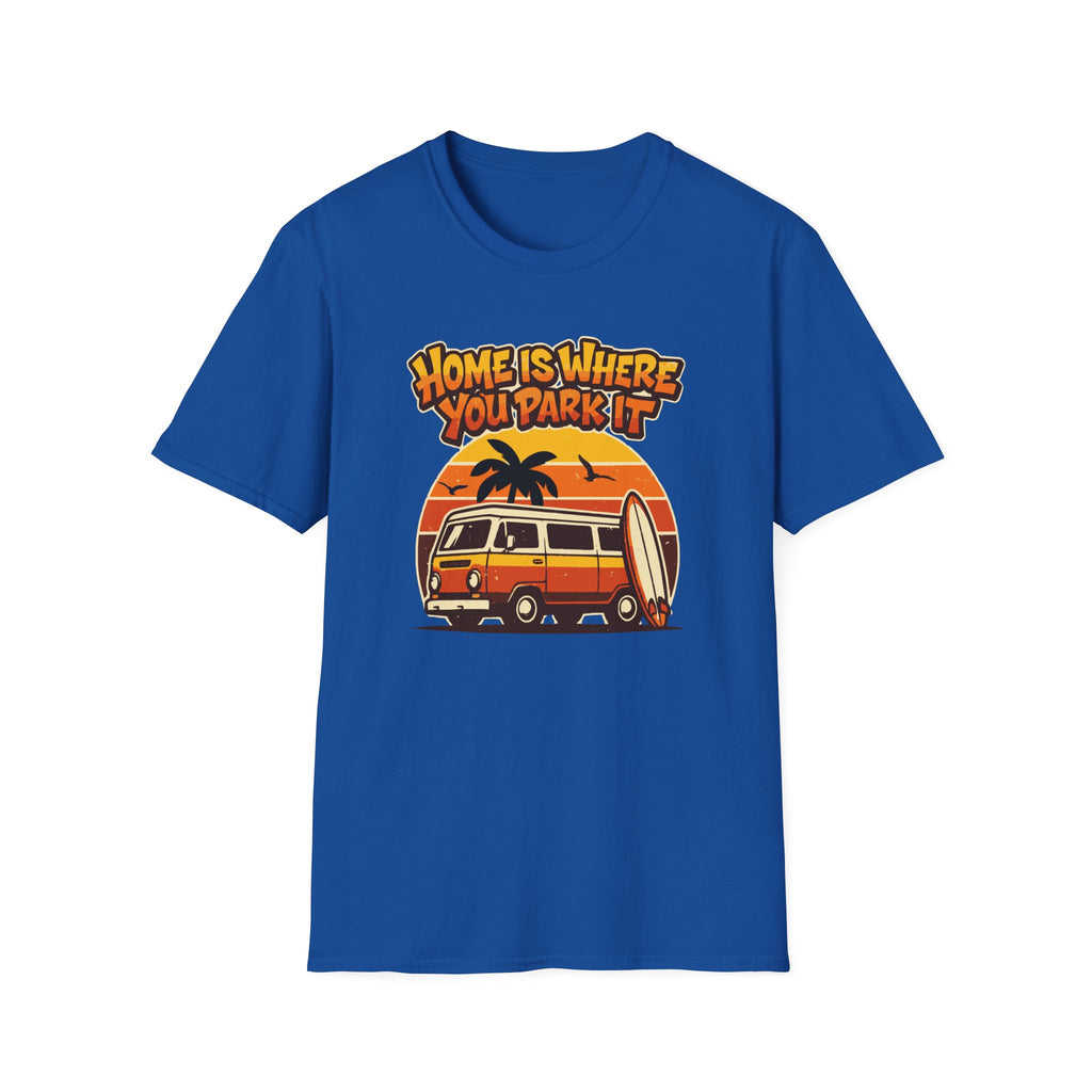 Home Is Where You Park It T-Shirt