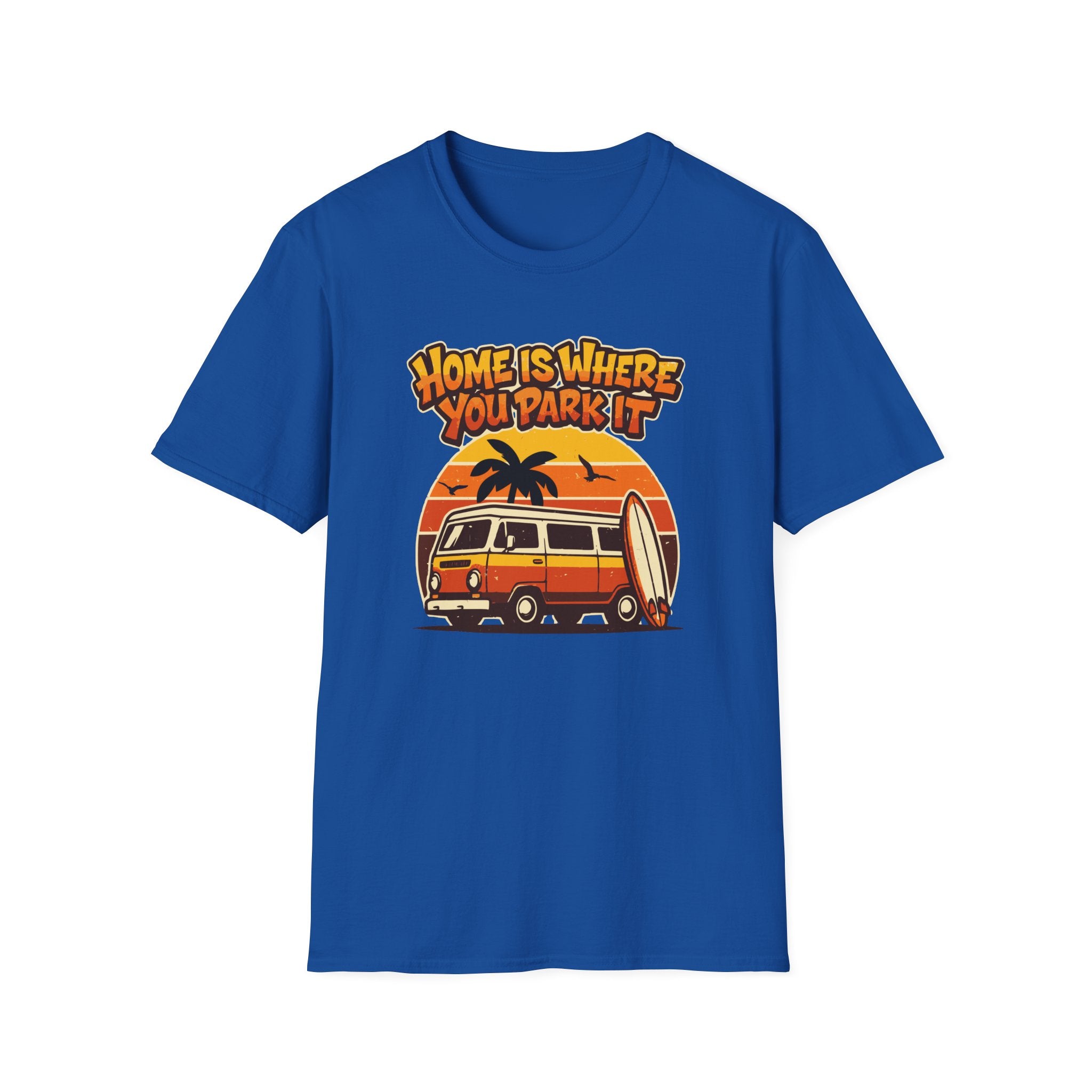 Home Is Where You Park It T-Shirt