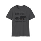 Do Not Pet The Big Furry Dogs  T-Shirt