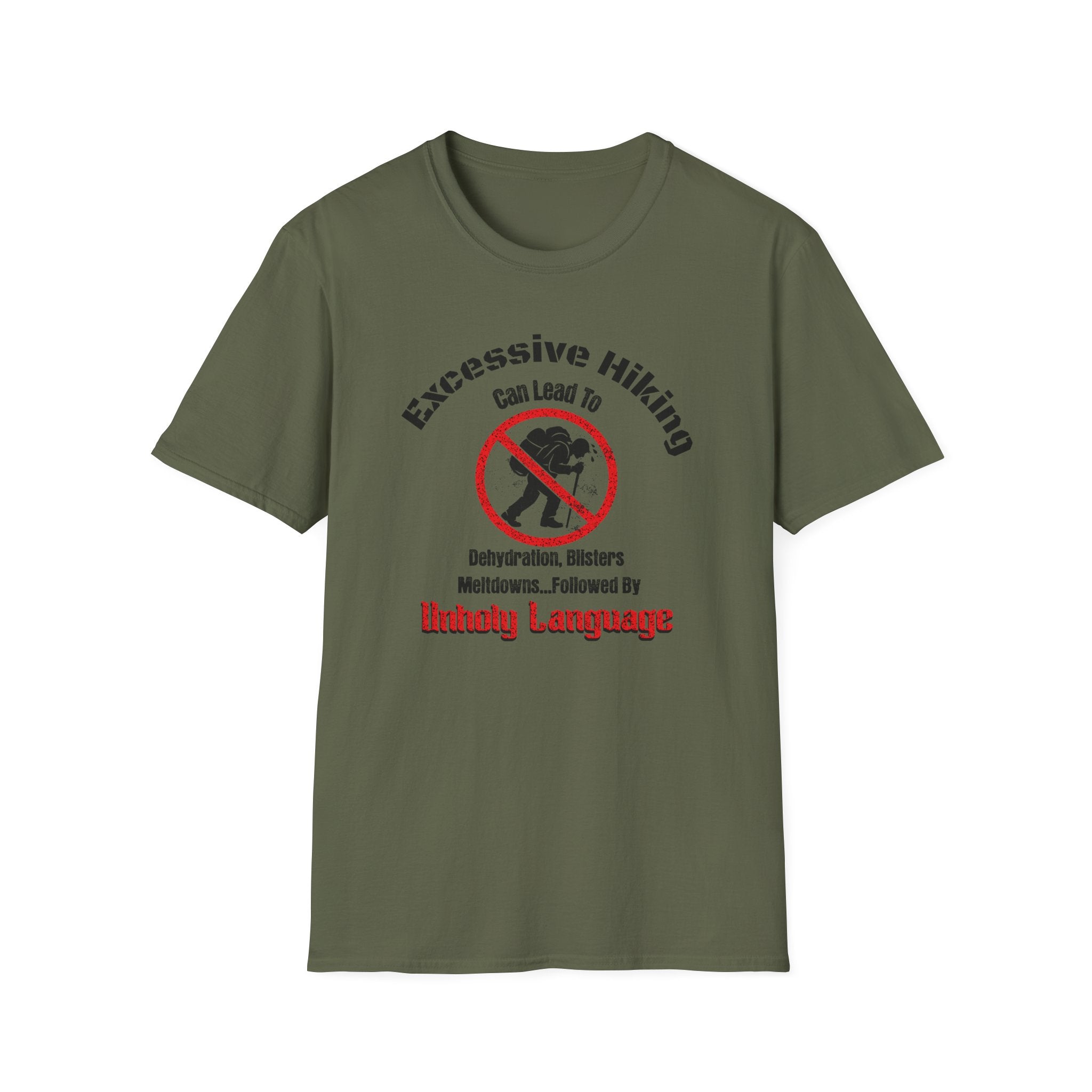 Excessive Hiking Can Lead To... T-Shirt