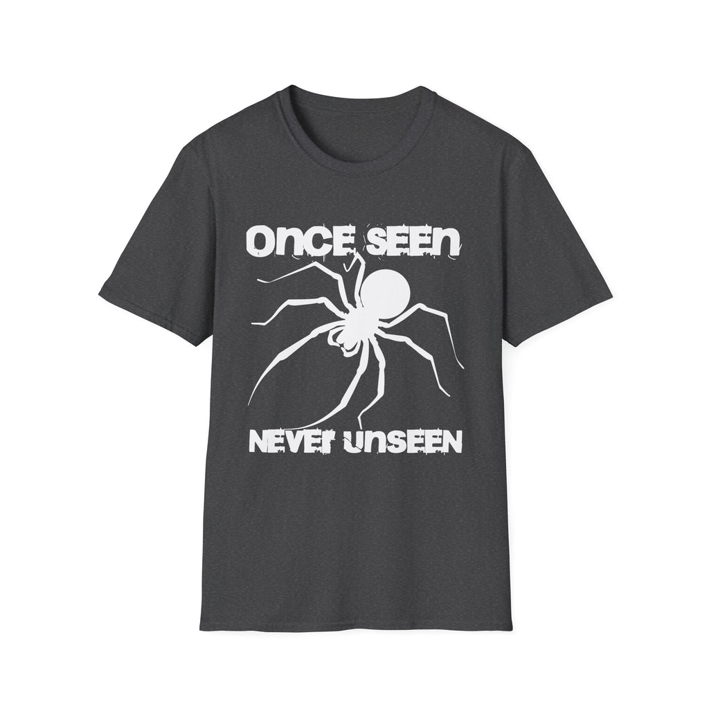 Once Seen - Never Unseen T-Shirt