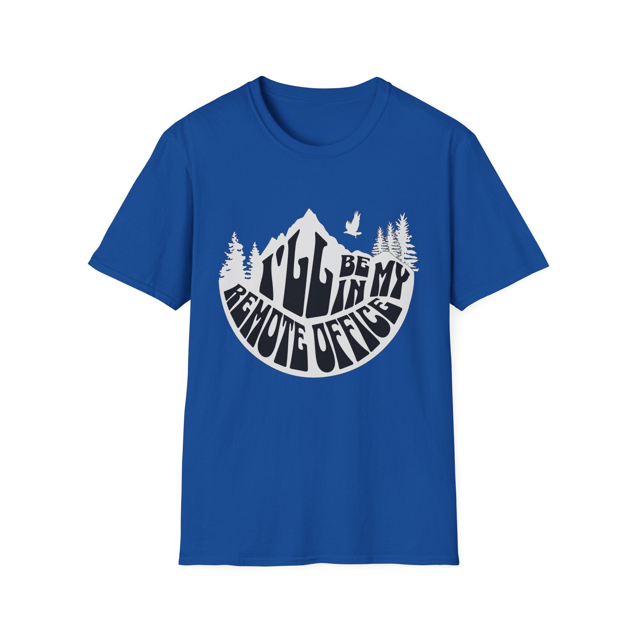 I'll Be In My Remote Office T-Shirt